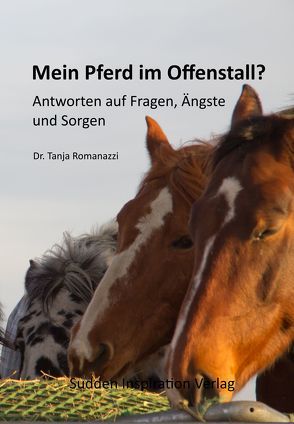 Mein Pferd im Offenstall? von Romanazzi,  Dr. Tanja