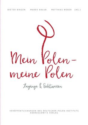 Mein Polen, meine Polen von Bingen,  Dieter, Halub,  Marek, Weber,  Matthias