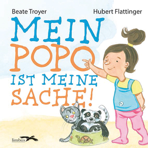 Mein Popo ist meine Sache von Flattinger,  Hubert, Troyer,  Beate