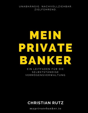 Mein Private Banker von Rutz,  Christian