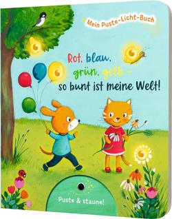 Mein Puste-Licht-Buch: Rot, blau, grün, gelb – so bunt ist meine Welt! von Krämer,  Fee, Vogel,  Heike