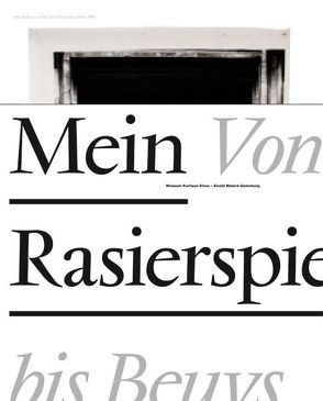 Mein Rasierspiegel – Von Holthuys bis Beuys von de Werd,  Guido, Kolodziej,  Beate, Mönig,  Roland, Vlasic,  Valentina