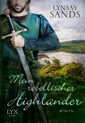 Mein rebellischer Highlander von Gerold,  Susanne, Sands,  Lynsay