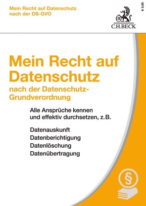Mein Recht auf Datenschutz nach der Datenschutz-Grundverordnung von Ehmann,  Eugen, Kranig,  Thomas