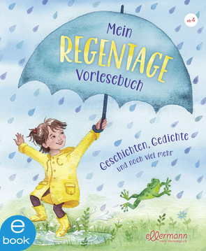 Mein Regentage-Vorlesebuch von Kraus,  Tina, Schütze,  Andrea