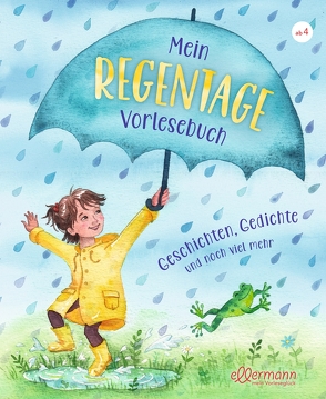 Mein Regentage-Vorlesebuch von Kraus,  Tina, Schütze,  Andrea