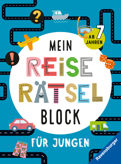 Mein Reise-Rätselblock für Jungen von Bürgermeister,  Tanja, Lohr,  Stefan