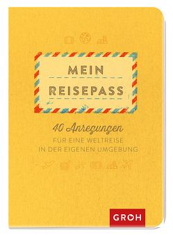 Mein Reisepass von Groh Kreativteam