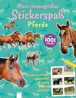 Mein riesengroßer Stickerspaß. Pferde von Peacock,  Alyssa, Plehov,  Mel, Schmidt,  Judith