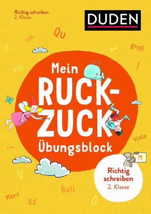 Mein Ruckzuck-Übungsblock Richtig schreiben 2. Klasse von Thiel,  Alexandra