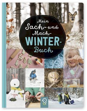 Mein Sach- und Mach-Winter-Buch von Kastenhuber,  Hannah