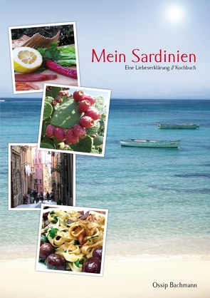 Mein Sardinien von Bachmann,  Ossip