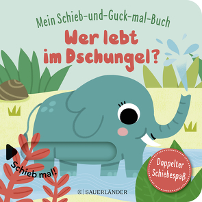 Mein Schieb & Guck-mal-Buch: Wer lebt im Dschungel? von Baretti,  Sonia, Menge,  Stephanie