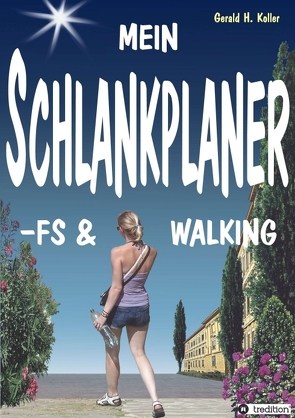 MEIN SCHLANKPLANER -FS & WALKING von Koller,  Gerald H.