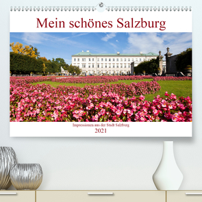 Mein schönes SalzburgAT-Version (Premium, hochwertiger DIN A2 Wandkalender 2021, Kunstdruck in Hochglanz) von Kramer,  Christa