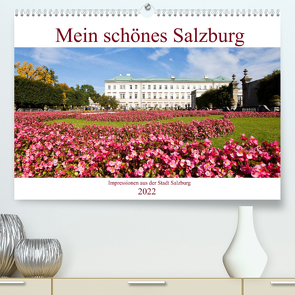 Mein schönes SalzburgAT-Version (Premium, hochwertiger DIN A2 Wandkalender 2022, Kunstdruck in Hochglanz) von Kramer,  Christa