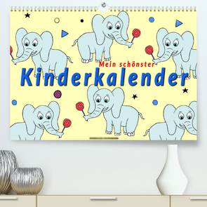 Mein schönster Kinderkalender (Premium, hochwertiger DIN A2 Wandkalender 2022, Kunstdruck in Hochglanz) von Roder,  Peter