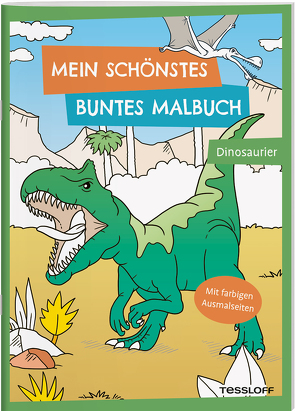 Mein schönstes buntes Malbuch. Dinosaurier von Lohr,  Stefan