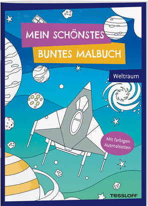 Mein schönstes buntes Malbuch. Weltraum von Eisendle,  Carmen