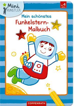 Mein schönstes Funkelstern-Malbuch (Astronaut) von Bieber,  Hartmut