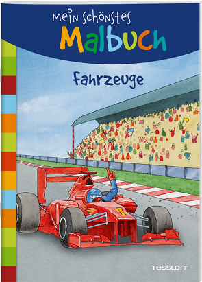 Mein schönstes Malbuch. Fahrzeuge von Teschner,  Oliver