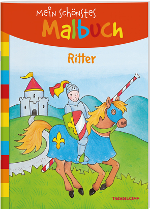 Mein schönstes Malbuch. Ritter. Malen für Kinder ab 5 Jahren von Beurenmeister,  Corina