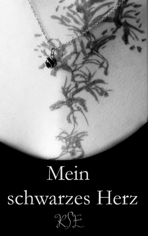 Mein schwarzes Herz von East,  Kathrina s.
