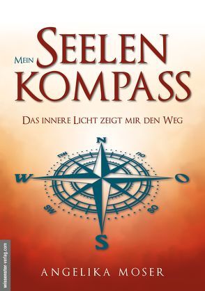 Mein Seelenkompass von Moser,  Angelika