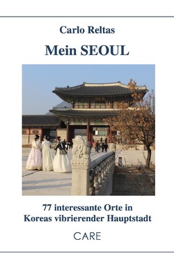 Mein Seoul von Reltas,  Carlo