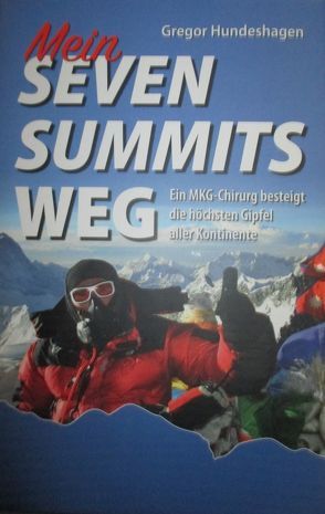 Mein SEVEN SUMMITS WEG von Hundeshagen,  Gregor