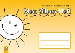 Mein Silben-Heft von Boretzki,  Anja, Frechen,  Bernadette, Schößler,  Stefanie