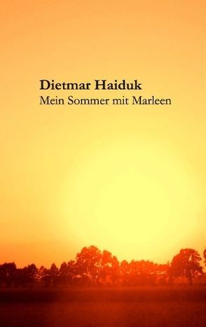 Mein Sommer mit Marleen von Haiduk,  Dietmar