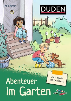 Mein Spiel- und Lernblock 4 – Abenteuer im Garten von Hagemann,  Antje, Krause,  Marion