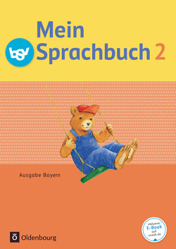 Mein Sprachbuch – Ausgabe Bayern – 2. Jahrgangsstufe von Klug,  Andrea, Pristl,  Theresia, Schmidt-Büttner,  Johanna, Tonte,  Andrea, von Kuester,  Ursula, Walch,  Michaela