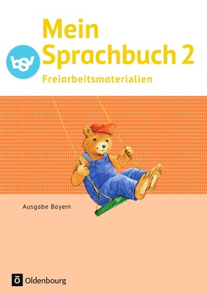 Mein Sprachbuch – Ausgabe Bayern – 2. Jahrgangsstufe von Tonte,  Andrea