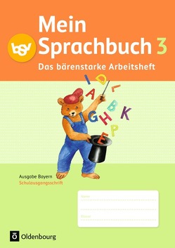 Mein Sprachbuch – Ausgabe Bayern – 3. Jahrgangsstufe von Hahn,  Gabi, Haneder,  Margit, Köppl,  Ursula, Pristl,  Theresia, Schmidt-Büttner,  Johanna, Syemushyn,  Sonja, von Kuester,  Ursula