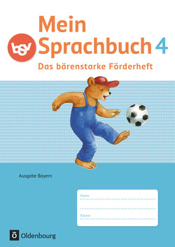 Mein Sprachbuch – Ausgabe Bayern – 4. Jahrgangsstufe von Duscher,  Sandra, Hahn,  Gabi, Haneder,  Margit, Syemushyn,  Sonja, Winkelmeyr,  Kornelia