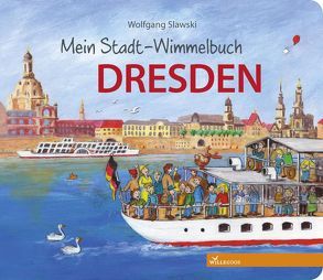 Mein Stadt-Wimmelbuch Dresden von Slawski,  Wolfgang