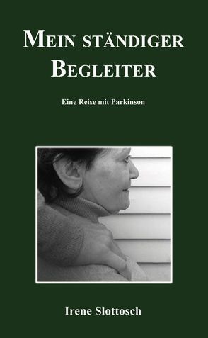 Mein ständiger Begleiter von Slottosch,  Irene