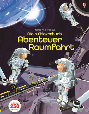 Mein Stickerbuch: Abenteuer Raumfahrt von Nicholls,  Paul, Watt,  Fiona