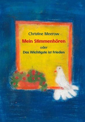 Mein Stimmenhören von Meerow,  Christine