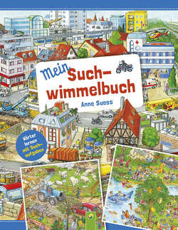 Mein Suchwimmelbuch. Wörter lernen mit Suchaufgaben von Suess,  Anne