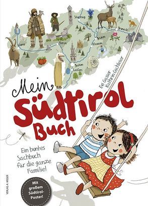 Mein Südtirol Buch von Gasser,  Evi, Gschleier,  Kathrin