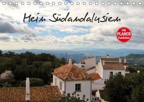 Mein Südandalusien (Tischkalender 2019 DIN A5 quer) von Ganz,  Andrea