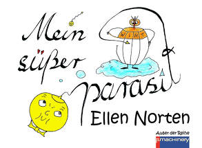 Mein süßer Parasit von Ellen,  Norten