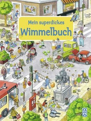 Mein superdickes Wimmelbuch von De Klerk,  Roger, Portele,  Monika, Suess,  Anne