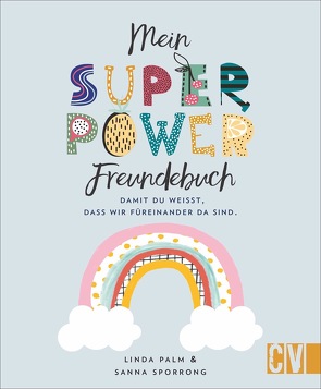 Mein Superpower-Freundebuch von Bettendorf,  Britta, Palm,  Linda, Sporrong,  Sanna