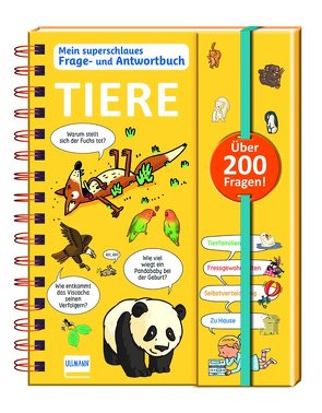 Mein superschlaues Frage- und Antwortbuch – Tiere von Chenot,  Patrick, de Mullenheim,  Sophie, Hackländer,  Anja, Kling,  Laurent, Ligier de Laprade,  Marie, Méhée,  Loïc