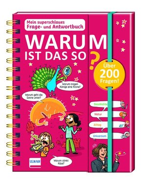 Mein superschlaues Frage- und Antwortbuch – Warum ist das so? von Allag,  Mélanie, Brenier,  Claire, Cauquetoux,  Denis, Fougère,  Isabelle, Hackländer,  Anja, Laloge,  Pierre, Méhée,  Loïc