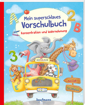 Mein superschlaues Vorschulbuch – Konzentration und Wahrnehmung von Bougie,  Nadine, Lückel,  Kristin